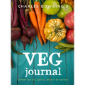 Charles Dowding's Veg Journal: Expert No-Dig Advice, Month by Month