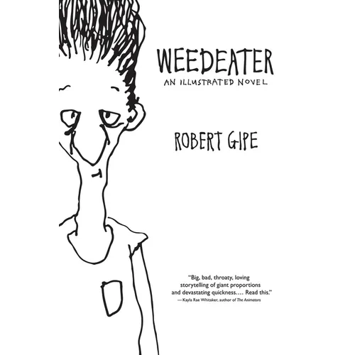 Weedeater: An Illustrated Novel