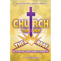 Church Through the Roof: Re-Storying Your Church's Ministry