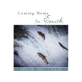 Coming Home to Earth