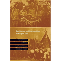Resistance and Recognition at Kitigan Zibi: Algonquin Culture and Politics in the Twentieth Century