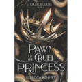 Pawn of the Cruel Princess: (Standalone)