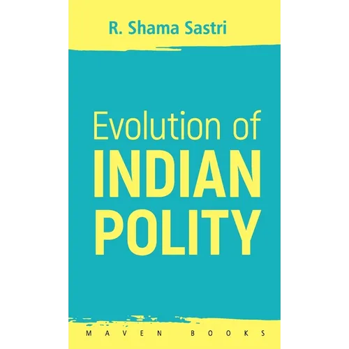 Evolution of INDIAN POLITY