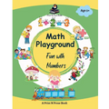 Math Playground: Fun with Numbers - Math Activity Book for Kids