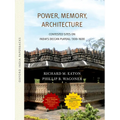 Power, Memory, Architecture: Contested Sites on India's Deccan Plateau