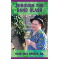 Through the Hand Glass