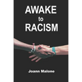 AWAKE to Racism