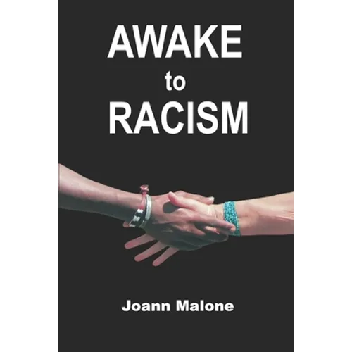 AWAKE to Racism