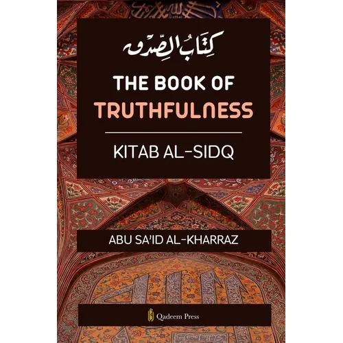 The book of Truthfulness - Kitab Al Sidq: كتاب الصدق