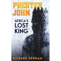 Prester John: Africa's Lost King
