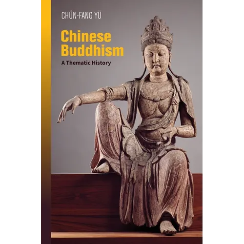 Chinese Buddhism: A Thematic History