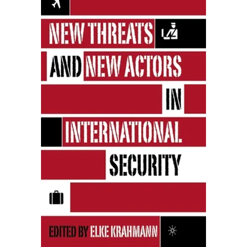 New Threats and New Actors in International Security
