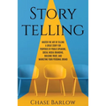 Storytelling: Master the Art of Telling a Great Story for Purposes of Public Speaking, Social Media Branding, Building Trust, and Ma