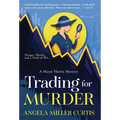 Trading for Murder