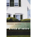 A Trick of Nature