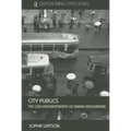 City Publics: The (Dis)enchantments of Urban Encounters