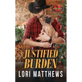 Justified Burden: Brotherhood Protectors World