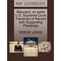 Meccano, Ex Parte U.S. Supreme Court Transcript of Record with Supporting Pleadings