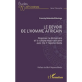 Le devoir de l'Homme africain: Repenser la démocratie et la culture négro-africaine avec Elie P. Ngoma-Binda