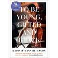 To Be Young, Gifted and Black: Longlisted for the 2026 Women's Prize for Non-Fiction