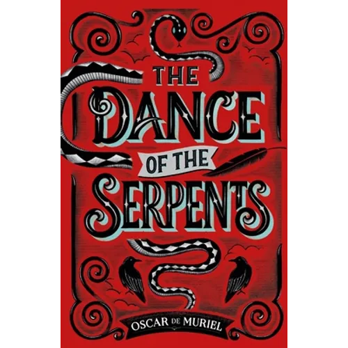 The Dance of the Serpents