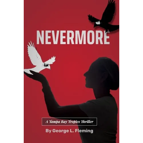 Nevermore: A Tampa Bay Tropics Thriller