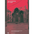 The Potential of Form: How to Transform Existing Buildings in Postfunctional Europe