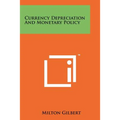 Currency Depreciation And Monetary Policy