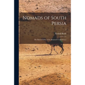 Nomads of South Persia: the Basseri Tribe of the Khamseh Confederacy; 2