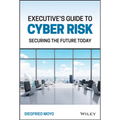 Executive's Guide to Cyber Risk: Securing the Future Today