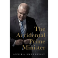 The Accidental Prime Minister