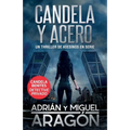 Candela y acero: Un thriller de asesinos en serie