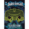 Killer Croc of Doom!