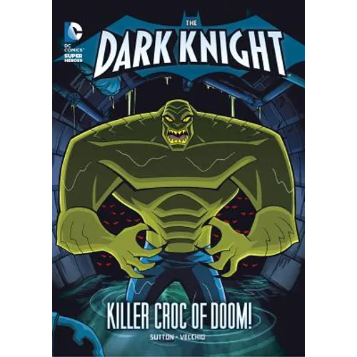 Killer Croc of Doom!