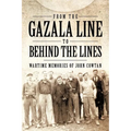 From the Gazala Line to Behind the Lines: Wartime Memories of John Cowtan