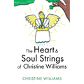 The Heart & Soul Strings of Christine Williams