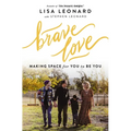 Brave Love: Making Space for You to Be You