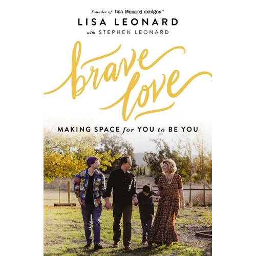 Brave Love: Making Space for You to Be You