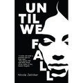 Until We Fall