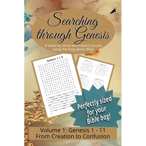 Searching Through Genesis: From Creation to Confusion (Chapters 1 - 11)