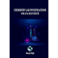 Chemistry Lab Investigations: For AP & IB Students