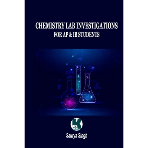 Chemistry Lab Investigations: For AP & IB Students