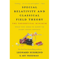 Special Relativity and Classical Field Theory: The Theoretical Minimum