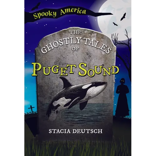 The Ghostly Tales of Puget Sound