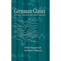 Germanate Glasses: Structure Spectrosco