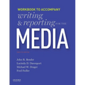 Writing and Reporting for the Media: Workbook