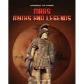 Mars Myths and Legends