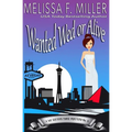Wanted Wed or Alive: Thyme's Wedding