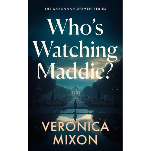 Who's Watching Maddie?