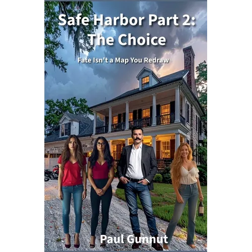 Safe Harbor Part 2: The Choice